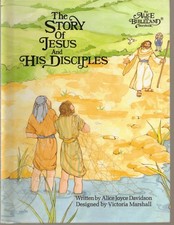 Story of Jesus and His Disciples (Alice in Bibleland Storybooks)