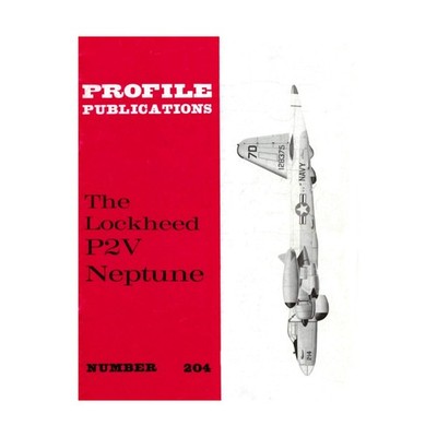 Profile Books Historical Magazine #204 - The Lockheed P2V Neptune VG+