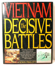 Vietnam: The Decisive Battles by John Pimlott