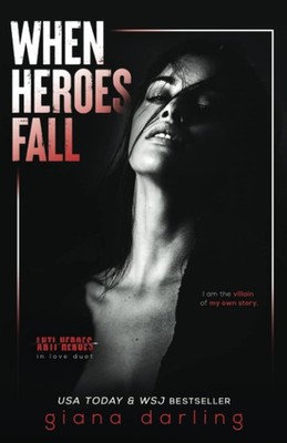 When Heroes Fall: An Enemies-to-Lovers Mafia Romance (Anti-Heroe