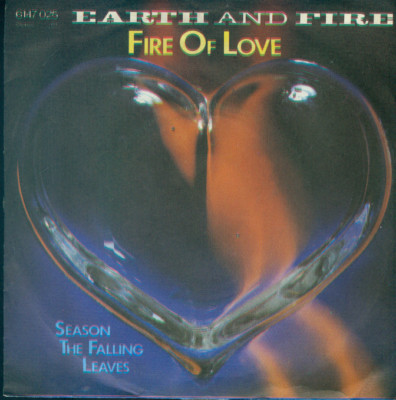 7'' Earth & Fire/Fire Of Love (NL)
