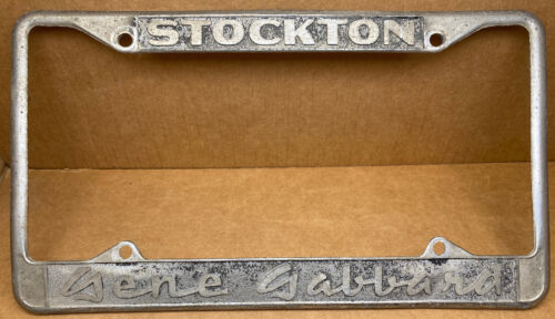 RARE GENE GABBARD( STOCKTON CA.) LICENSE PLATE FRAME
