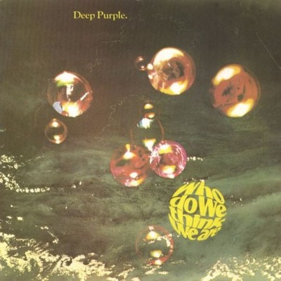 Deep Purple - Who Do We Think We Are | CD A