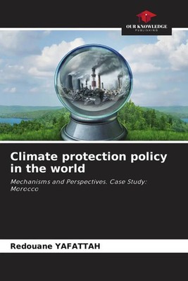 Climate protection policy in the world Redouane Yafattah Taschenbuch Englisch