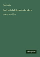 Paul Scudo | Les Partis Politiques En Province | Taschenbuch | FranzöSisch