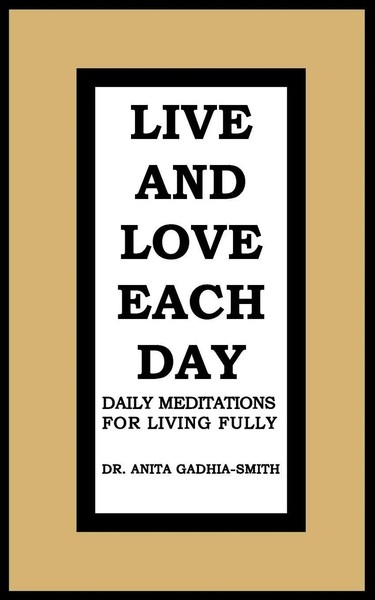 Anita Gadhia-Smith | Live And Love Each Day | Taschenbuch | Englisch (2012)-image