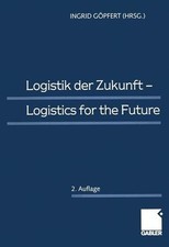 Logistik der Zukunft ? Logistics for the Future