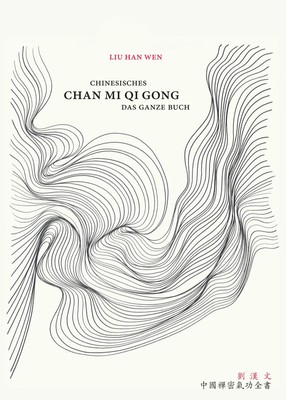 Chinesisches Chan Mi Qi Gong Das ganze Buch Liu Han Wen Taschenbuch 516 S. 2025