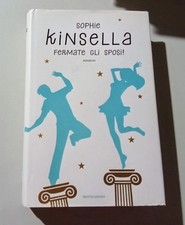 LIBRO "Fermate gli sposi" di Sophie Kinsella. Ed Mondadori.