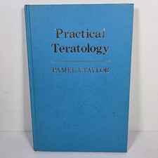 Practical Teratology ~ Hardcover, Pamela Tayl...