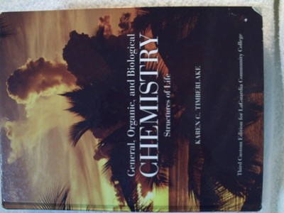 General, Organic, and Biological Chemistry: Structures of Life (3rd Edition)