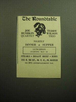 1958 The Roundtable Restaurant Ad - Joe Bushkin Quartet Teddy Wilson Trio