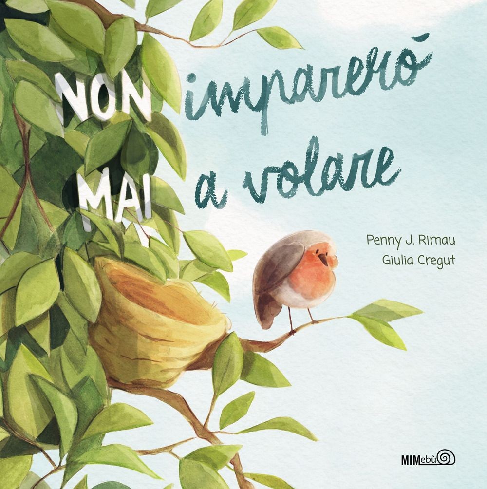 Libri Rimau Penny J. / Giulia Cregut - (Non) Imparero (Mai) A Volare