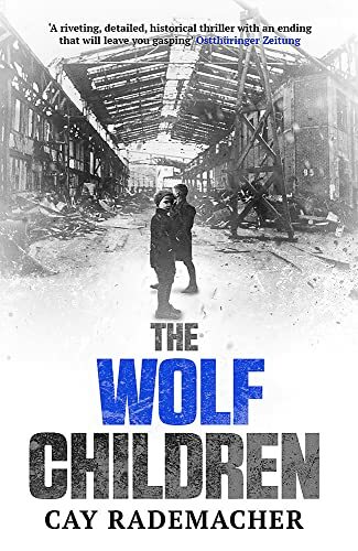 The Wolf Children by Cay Rademacher NEW Free UK Delivery - Image 5