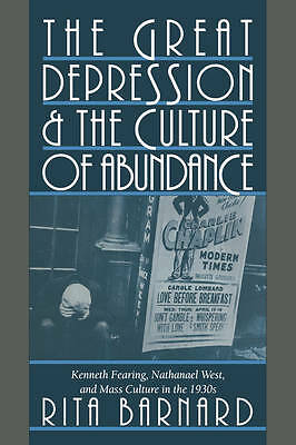 The Great Depression and the Culture of Abundance Barnard Hardback 9780521450348
