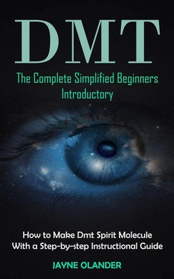 Dmt Jayne Olander Taschenbuch Kartoniert / Broschiert Englisch 2023 Phil Dawson