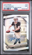 2025 PANINI PRIZM AUTO-SILVER PRIZM #327 TYLER SHOUGH ROOKIE RC PSA 9