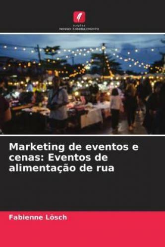 Thumbnail - Marketing De Eventos E Cenas: Eventos De Alimentação De Rua De 6677