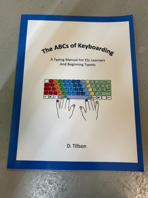Das ABC des Keyboards: Eine Schreibanleitung für Anfänger - D.Tillson (kostenloser Versand + Verpackung)