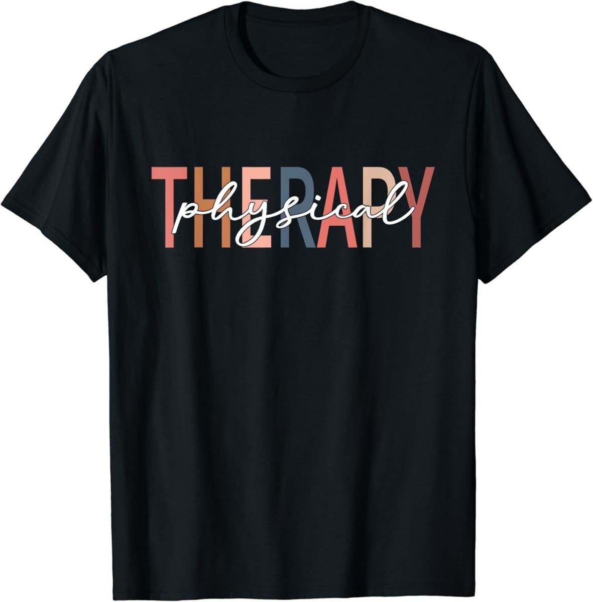 Funny Physical Therapy Shirt For Pt Gifts Physical Therapist Funny Physical Therapy Shirt For Pt Gifts Physical Therapist