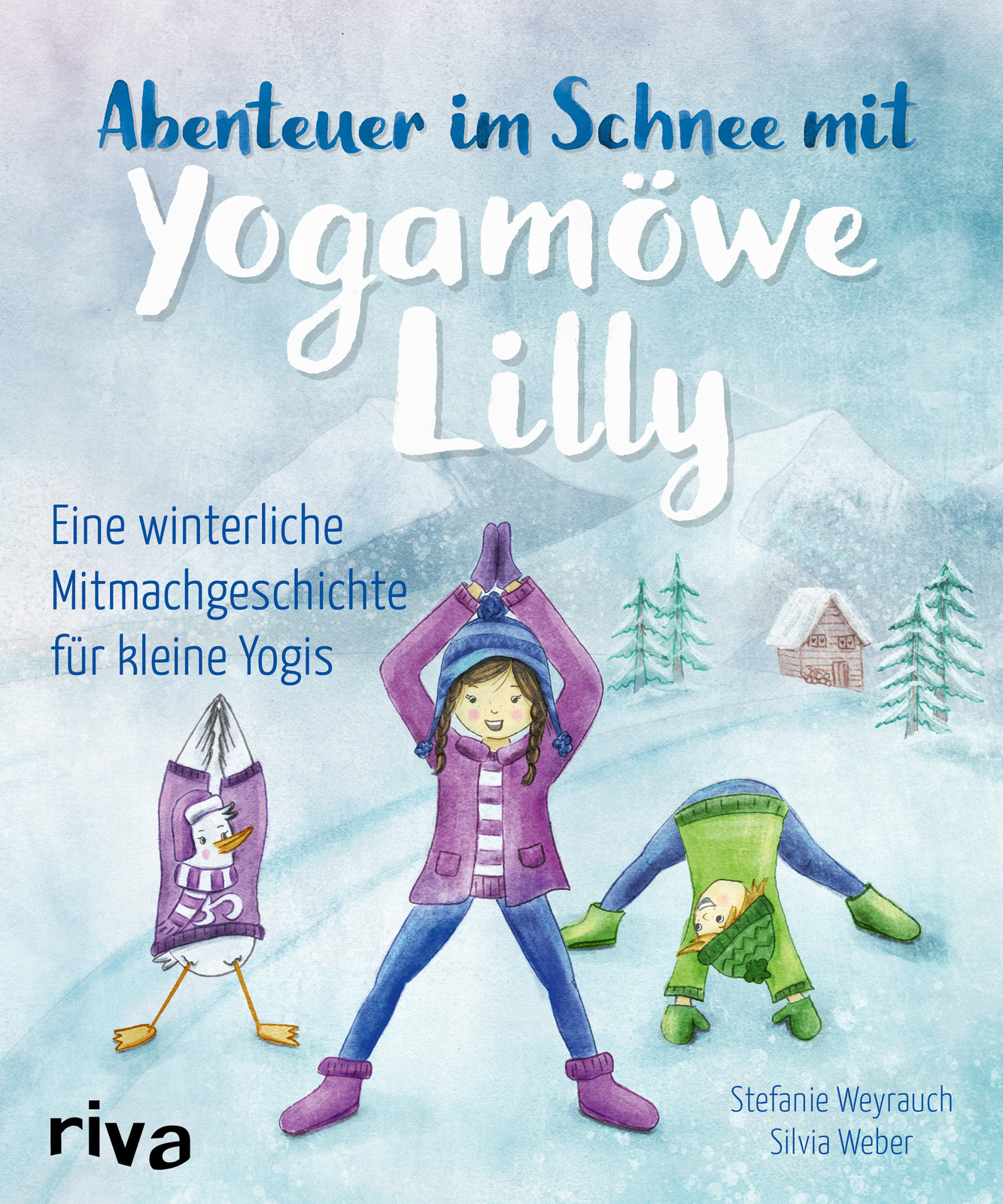 Thumbnail - Stefanie Weyrauch; Silvia Weber / Abenteuer Schnee Mit Yogamöwe Lilly