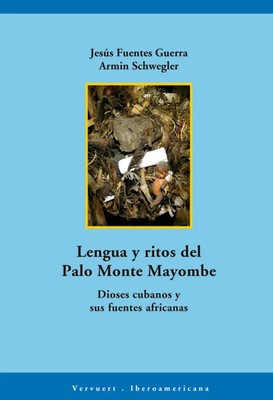 Jesús Fuentes Guerra (u. a.) | Lengua y ritos del Palo Monte Mayombe | Buch