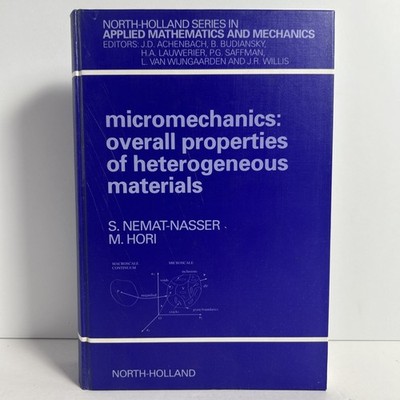Micromechanics Overall Properties of Heterogeneous Materials North-Hol Hardcover