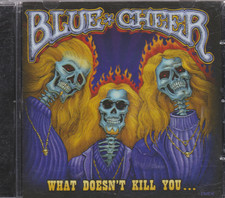 BLUE CHEER cd WHAT DOESN´ T KILL YOU ...