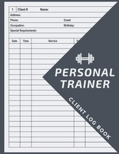 Personal Trainer Client Log Book: Client Book for Appointment Tracking | Client
