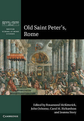 Old Saint Peter's, Rome McKitterick Osborne Richardson Story Hardback