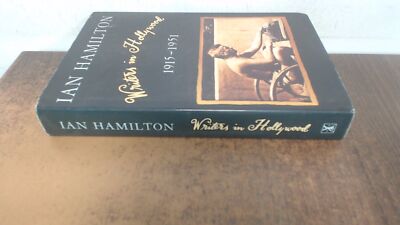 			Schriftsteller in Hollywood, 1915-51, Hamilton, Ian, William Heinemann L		