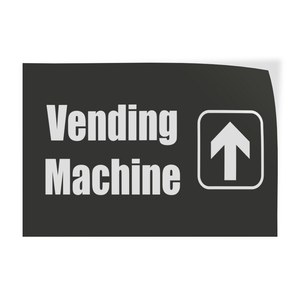Horizontal Vinyl Safety Sign Vending Machine Up Business Lunch And Break Room