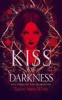 Kiss of Darkness | A Dark Paranormal Romance | Taylor Aston White | Englisch