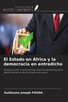Guillaume Joseph Fouda | El Estado En ÁFrica Y La Democracia En Entredicho