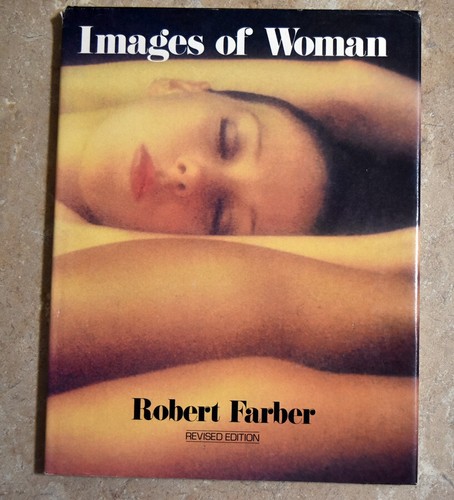 IMAGES OF WOMAN Robert Farber Nude photgraphy book 1981 Revised 4th