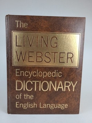 Vintage The Living Webster Encyclopedic Dictionary of the English Language 1977
