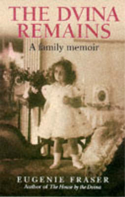 The Dvina Remains, Eugenie Fraser, Used; Good Book