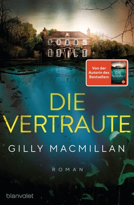 Gilly Macmillan Die Vertraute: Roman - Von der Autorin d (Paperback) (UK IMPORT)