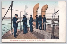 Vintage Postcard 1906 US Navy Ship Wig-Wag Signaling Man O'War Sailors WWI Era