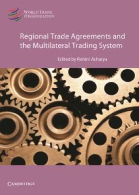 Regional Trade Agreements and the Multilateral Trading System - Paperback - GOOD