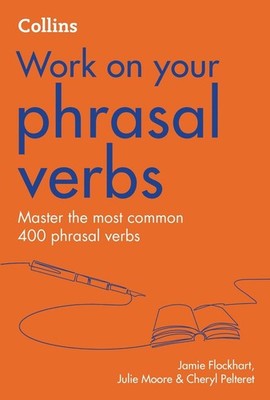 Phrasal Verbs: B1-C2 by Jamie Flockhart Paperback Book