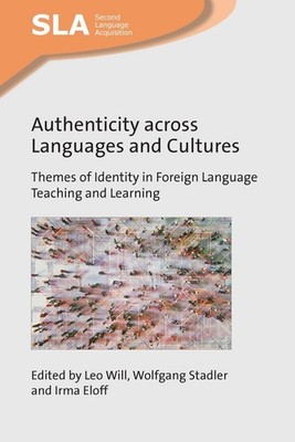 Authenticity across Languages and Cultures: Themes of Identity in Foreign Langua