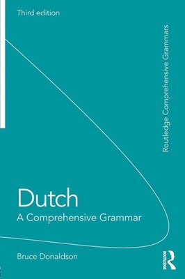 Dutch A Comprehensive Grammar Bruce Donaldson Taschenbuch Englisch 2017