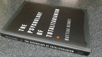 The Psychology of Totalitarianism, Desmet, Mattias, Chelsea Green | eBay