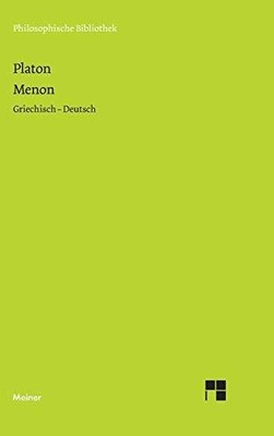 Menon: Zweisprachige Ausgabe: Griechisch - Deutsch Buch Meiner, F