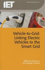 Vehicle-to-Grid : Linking Electric Vehicles to the Smart Grid, Hardcover by L...