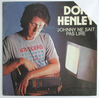 DON HENLEY - FRANCE SP (7'') ''JOHNNY KANN NICHT LESEN''