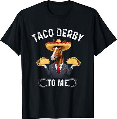 Taco Derby To Me, Cinco de Mayo Horse Racing T-Shirt , Unisex Tee