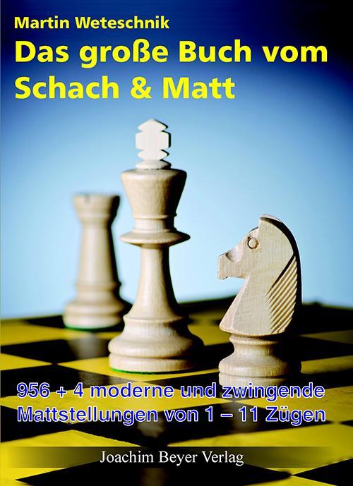 Thumbnail - Das Große Buch Vom Schach & Matt | Martin Weteschnik | Deutsch