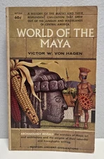 World of the Maya by Victor W. Von Hagen (Paperback, 1963) Illustrated